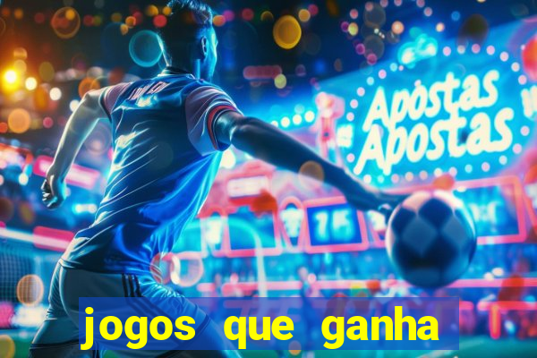 jogos que ganha dinheiro de verdade no pix na hora